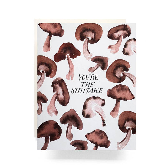 You're The Shiitake Greeting Card: A2 Folded Card (4.25"x5.5")