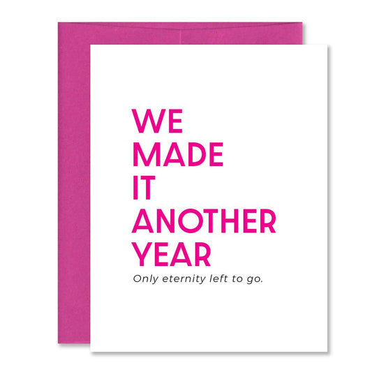 Funny Eternity Anniversary Greeting Card - Another Year